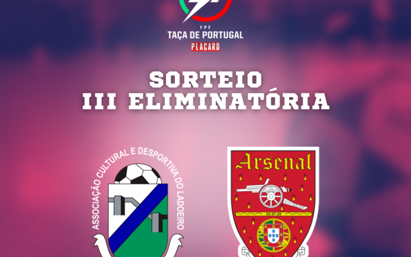 LADOEIRO É O ADVERSÁRIO NA TAÇA DE PORTUGAL